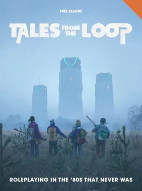 Tales from the Loop: Core Rulebook Hardback